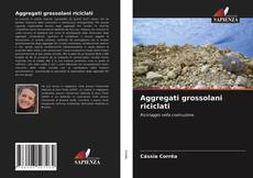 Capa do livro de Aggregati grossolani riciclati 