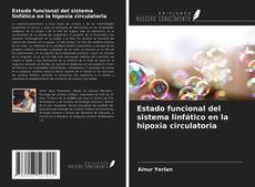 Copertina di Estado funcional del sistema linfático en la hipoxia circulatoria