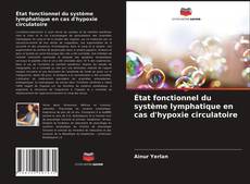 Capa do livro de État fonctionnel du système lymphatique en cas d'hypoxie circulatoire 