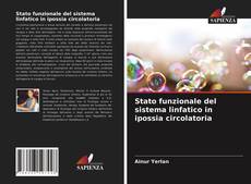 Stato funzionale del sistema linfatico in ipossia circolatoria的封面