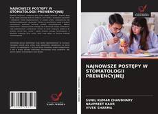 Copertina di NAJNOWSZE POSTĘPY W STOMATOLOGII PREWENCYJNEJ