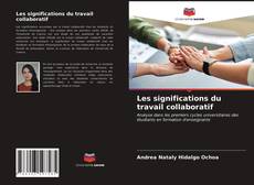 Обложка Les significations du travail collaboratif