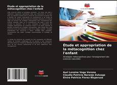 Bookcover of Étude et appropriation de la métacognition chez l'enfant