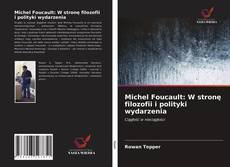 Copertina di Michel Foucault: W stronę filozofii i polityki wydarzenia