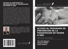 Copertina di ACCESO AL PROGRAMA DE PREVENCIÓN DE LA TRANSMISIÓN DE MADRE A HIJO