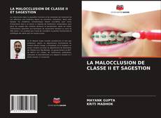 Portada del libro de LA MALOCCLUSION DE CLASSE II ET SAGESTION