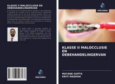 KLASSE II MALOCCLUSIE EN DEBEHANDELINGERVAN kitap kapağı