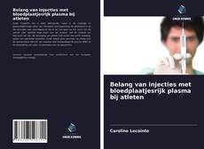 Bookcover of Belang van injecties met bloedplaatjesrijk plasma bij atleten