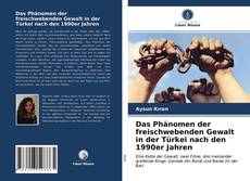 Capa do livro de Das Phänomen der freischwebenden Gewalt in der Türkei nach den 1990er Jahren 