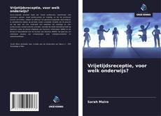 Couverture de Vrijetijdsreceptie, voor welk onderwijs?