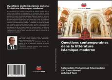 Questions contemporaines dans la littérature islamique moderne的封面