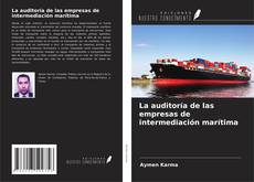Portada del libro de La auditoría de las empresas de intermediación marítima