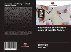 Copertina di Endoscopie en chirurgie orale et maxillo-faciale