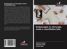 Endoscopia in chirurgia orale e maxillofacciale kitap kapağı