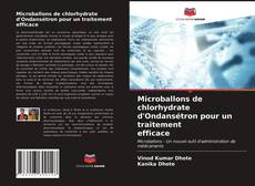 Copertina di Microballons de chlorhydrate d'Ondansétron pour un traitement efficace