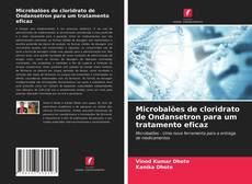 Couverture de Microbalões de cloridrato de Ondansetron para um tratamento eficaz