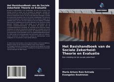 Bookcover of Het Basishandboek van de Sociale Zekerheid: Theorie en Evaluatie