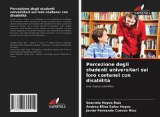 Copertina di Percezione degli studenti universitari sui loro coetanei con disabilità