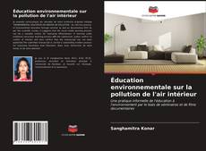 Couverture de Éducation environnementale sur la pollution de l'air intérieur