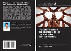 Capa do livro de Inclusión social y capacitación de las comunidades desfavorecidas 