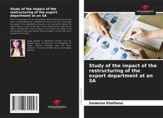 Capa do livro de Study of the impact of the restructuring of the export department at an SA 