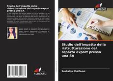 Bookcover of Studio dell'impatto della ristrutturazione del reparto export presso una SA