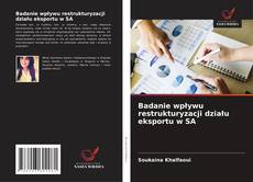 Bookcover of Badanie wpływu restrukturyzacji działu eksportu w SA