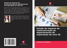 Buchcover von Estudo do impacto da reestruturação do departamento de exportação de uma SA