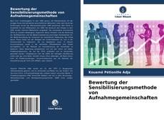 Bewertung der Sensibilisierungsmethode von Aufnahmegemeinschaften kitap kapağı