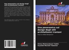 Copertina di Una panoramica sul design degli stili architettonici iraniani