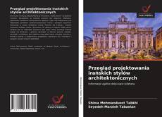 Buchcover von Przegląd projektowania irańskich stylów architektonicznych