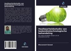 Bookcover of Haalbaarheidsstudie van bodembiotechnologische behandeling