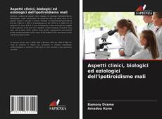Buchcover von Aspetti clinici, biologici ed eziologici dell'ipotiroidismo mali