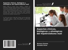 Buchcover von Aspectos clínicos, biológicos y etiológicos del hipotiroidismo mali