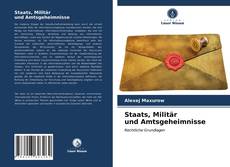 Borítókép a  Staats, Militär und Amtsgeheimnisse - hoz