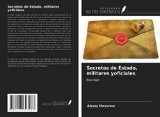 Copertina di Secretos de Estado, militares yoficiales