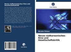 Bookcover of Neues südkoreanisches Kino und Gesellschaftskritik