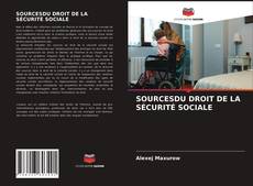 Bookcover of SOURCESDU DROIT DE LA SÉCURITÉ SOCIALE