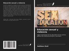 Borítókép a  Educación sexual y violencia - hoz