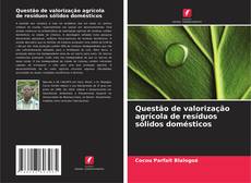 Buchcover von Questão de valorização agrícola de resíduos sólidos domésticos