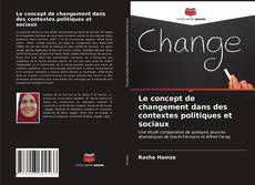 Portada del libro de Le concept de changement dans des contextes politiques et sociaux