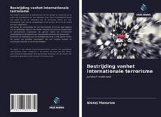 Обложка Bestrijding vanhet internationale terrorisme