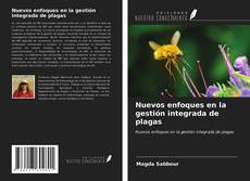 Bookcover of Nuevos enfoques en la gestión integrada de plagas