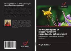 Обложка Nowe podejście w zintegrowanym zarządzaniu szkodnikami