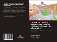 Culture de tissus et d'organes de cellules végétales - Manuel de laboratoire kitap kapağı