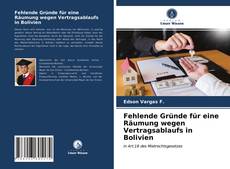 Buchcover von Fehlende Gründe für eine Räumung wegen Vertragsablaufs in Bolivien