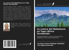 Couverture de La cuenca del Djabatoure en Togo (África Occidental)