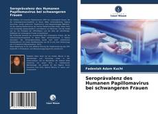 Seroprävalenz des Humanen Papillomavirus bei schwangeren Frauen的封面