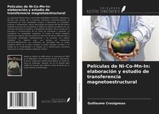 Couverture de Películas de Ni-Co-Mn-In: elaboración y estudio de transferencia magnetoestructural