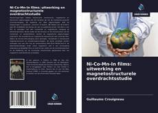 Buchcover von Ni-Co-Mn-In films: uitwerking en magnetostructurele overdrachtsstudie